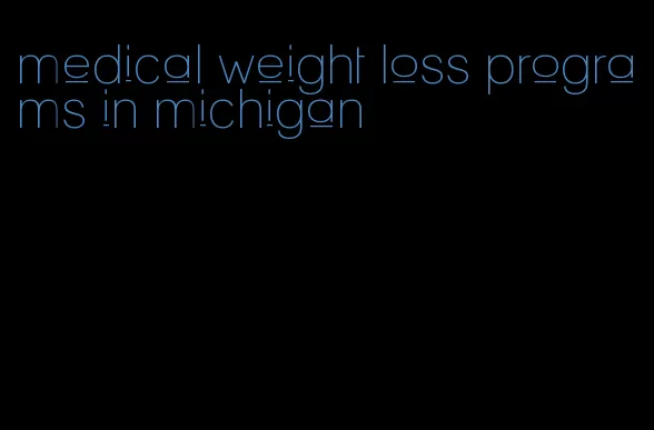 medical weight loss programs in michigan