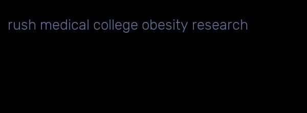 rush medical college obesity research