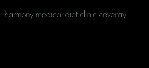 harmony medical diet clinic coventry