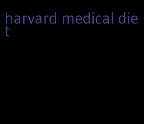 harvard medical diet