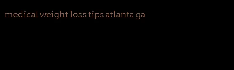 medical weight loss tips atlanta ga