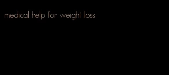 medical help for weight loss