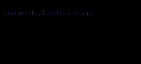 cbd medical edibles online