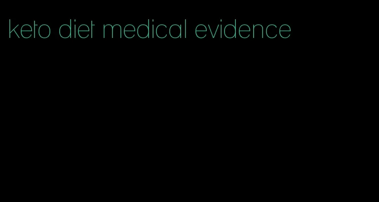 keto diet medical evidence