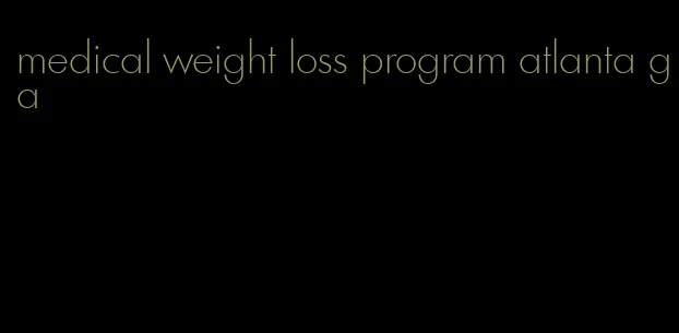 medical weight loss program atlanta ga