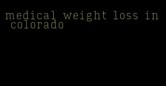 medical weight loss in colorado