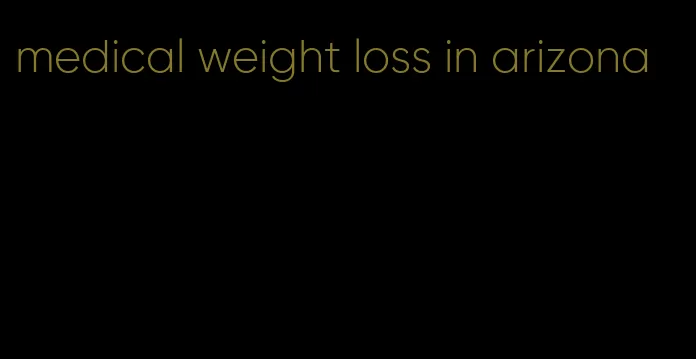 medical weight loss in arizona