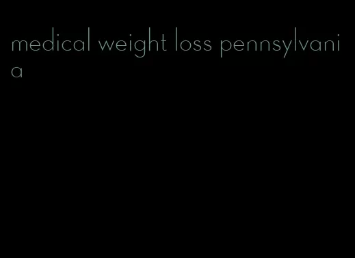 medical weight loss pennsylvania