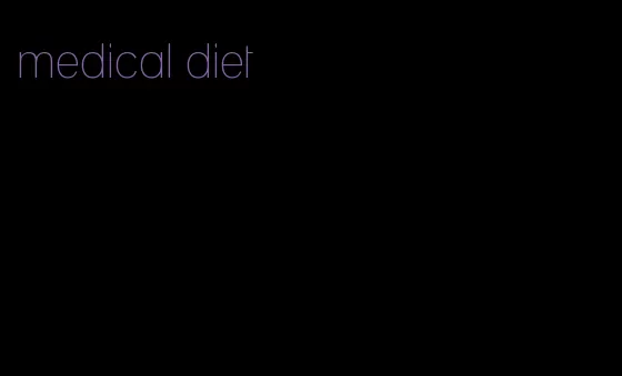 medical diet