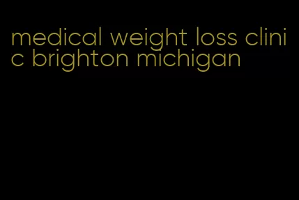 medical weight loss clinic brighton michigan