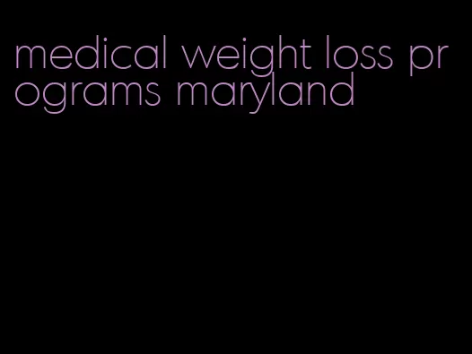 medical weight loss programs maryland