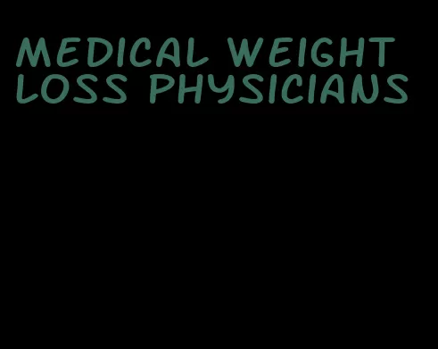 medical weight loss physicians