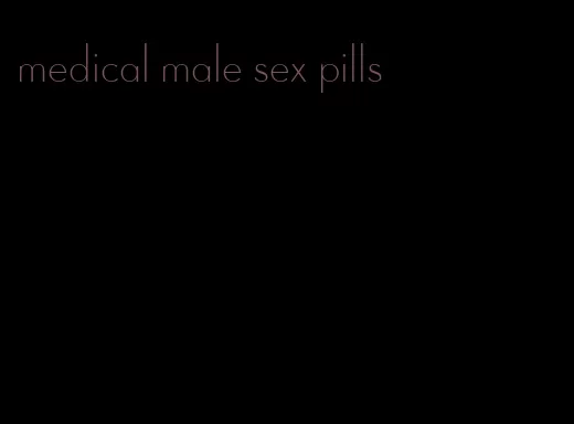 medical male sex pills