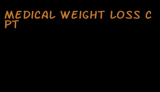 medical weight loss cpt