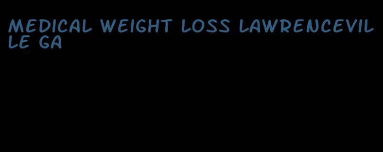 medical weight loss lawrenceville ga