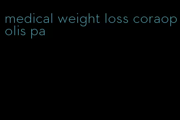 medical weight loss coraopolis pa