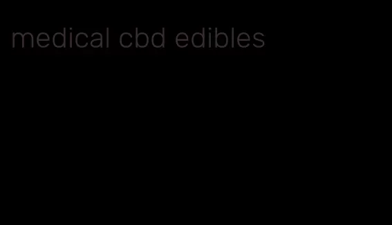 medical cbd edibles