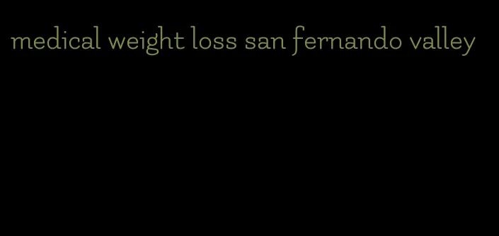 medical weight loss san fernando valley