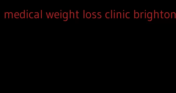 medical weight loss clinic brighton