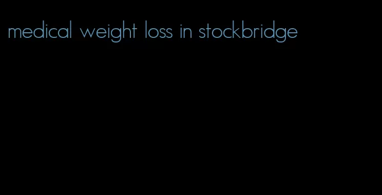 medical weight loss in stockbridge