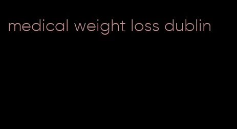 medical weight loss dublin