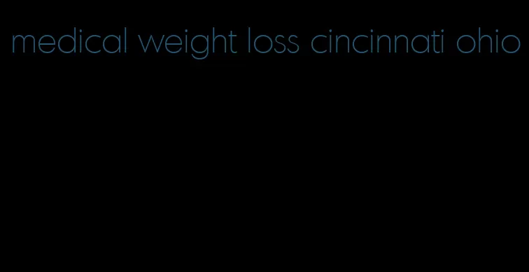 medical weight loss cincinnati ohio