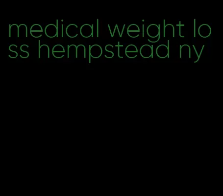 medical weight loss hempstead ny