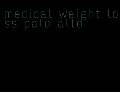 medical weight loss palo alto