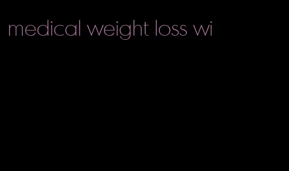 medical weight loss wi