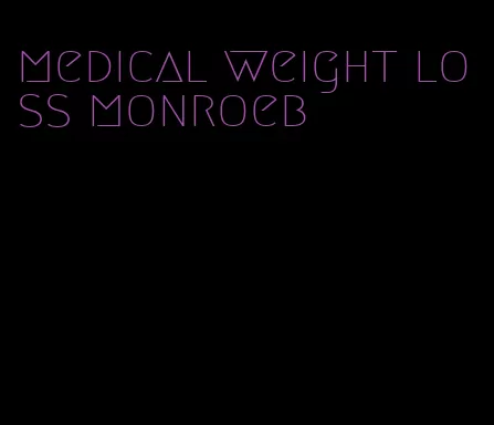 medical weight loss monroeb