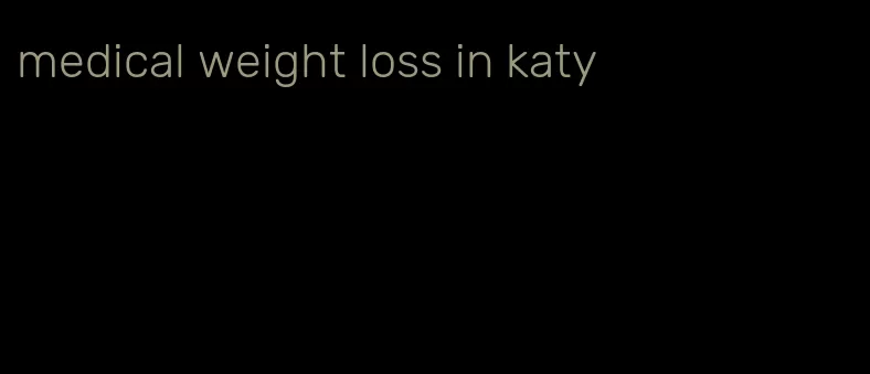 medical weight loss in katy