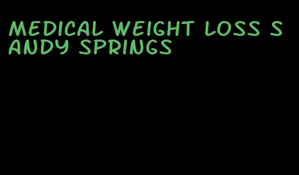 medical weight loss sandy springs