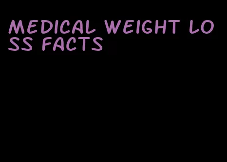 medical weight loss facts