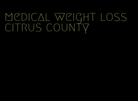 medical weight loss citrus county