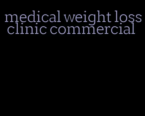 medical weight loss clinic commercial