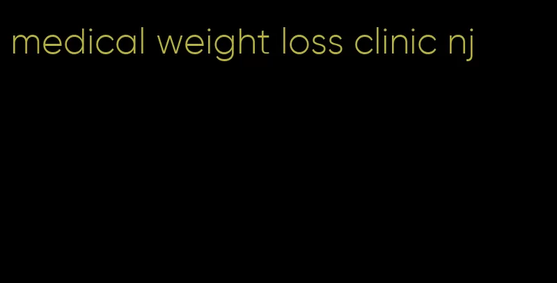 medical weight loss clinic nj