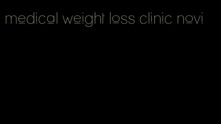 medical weight loss clinic novi