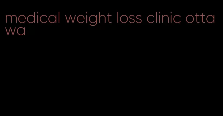 medical weight loss clinic ottawa