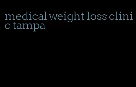 medical weight loss clinic tampa