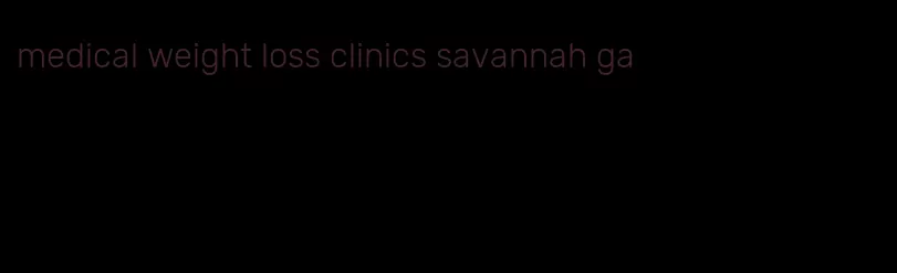 medical weight loss clinics savannah ga