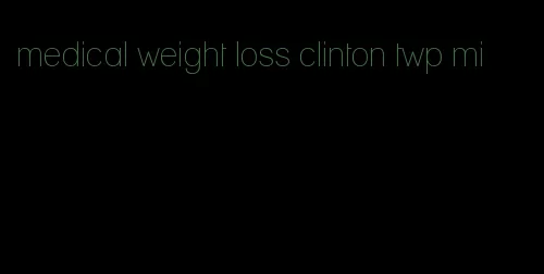 medical weight loss clinton twp mi