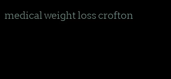 medical weight loss crofton