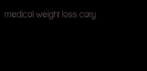 medical weight loss cary