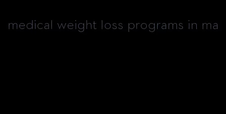 medical weight loss programs in ma