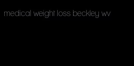 medical weight loss beckley wv