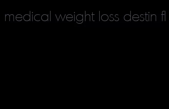 medical weight loss destin fl