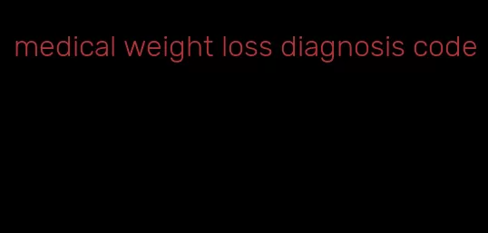 medical weight loss diagnosis code