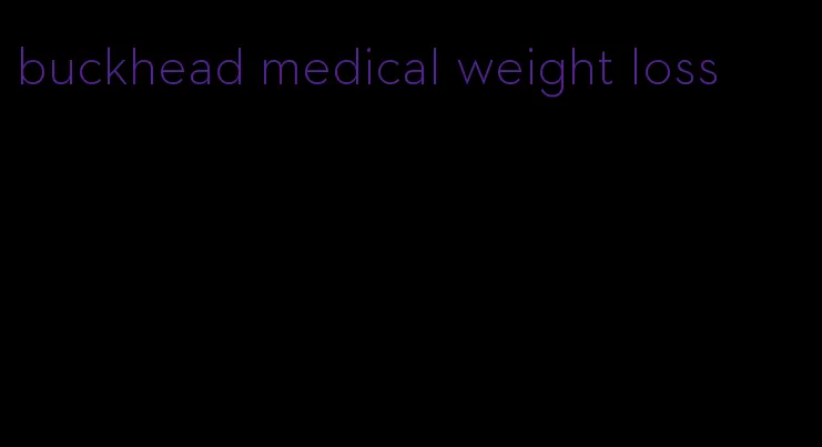 buckhead medical weight loss