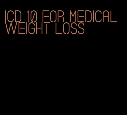 icd 10 for medical weight loss