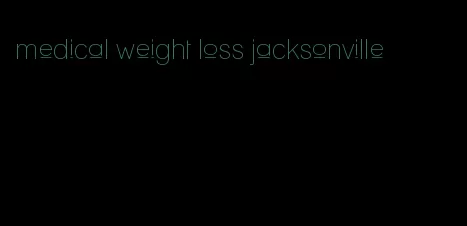 medical weight loss jacksonville